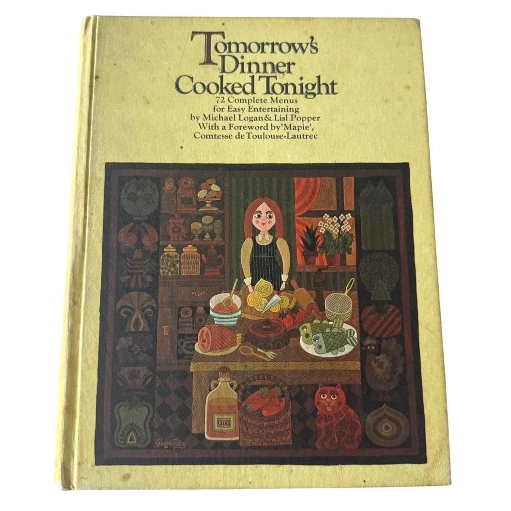 Tomorrow's Dinner‎ Cooked Tonight Logan Popper 1971 Vintage Cookbook Cottagecore